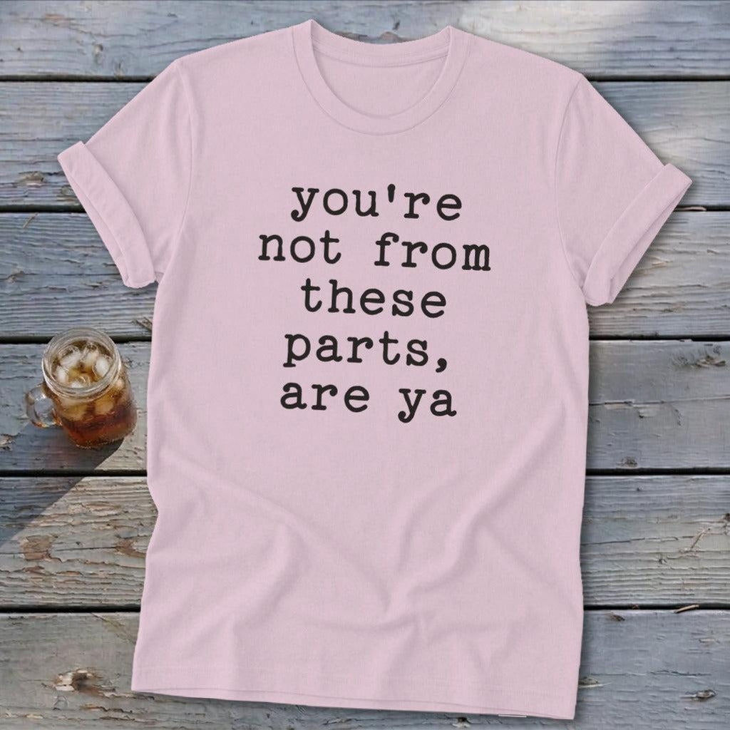Not from these parts Softstyle Tee