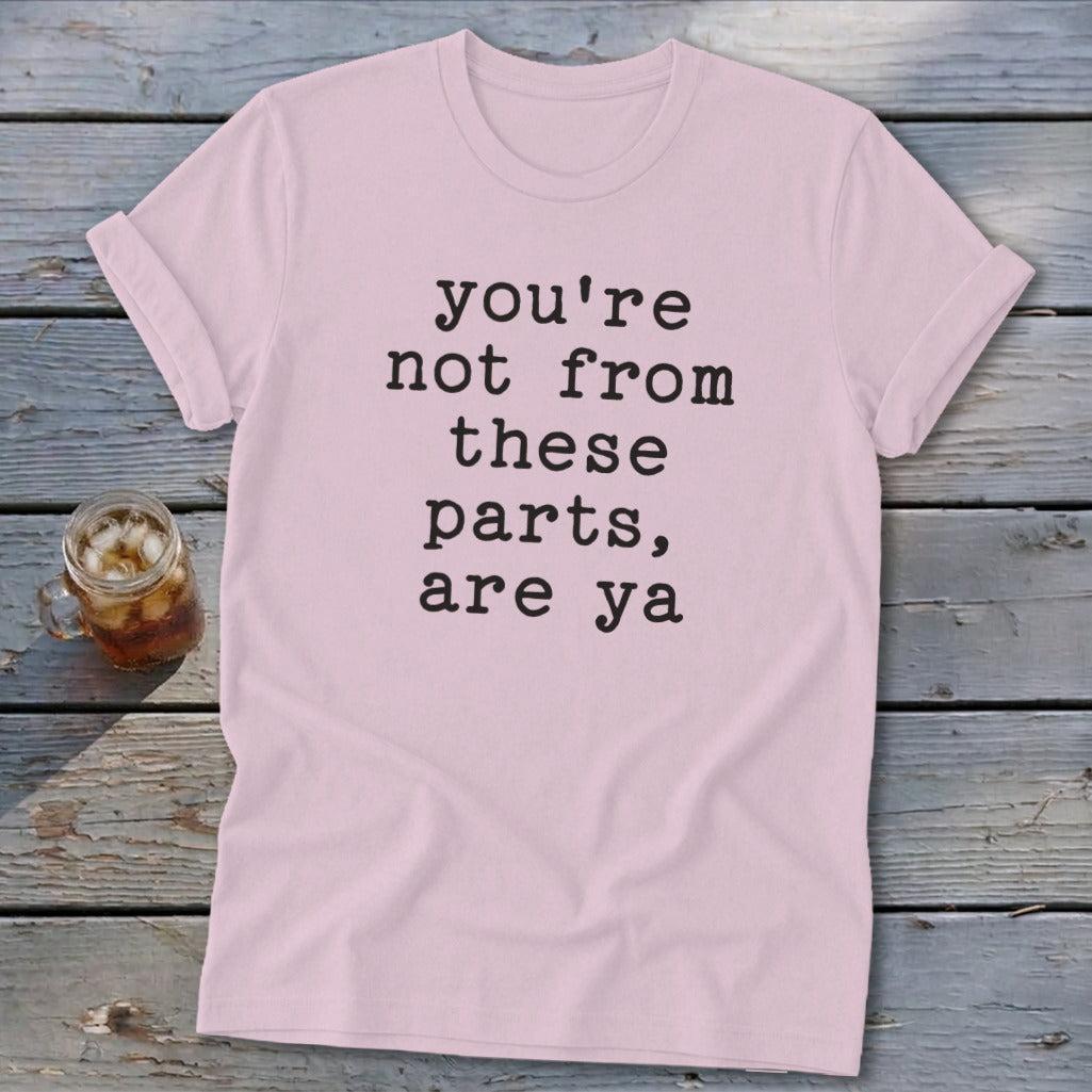 Not from these parts Softstyle Tee