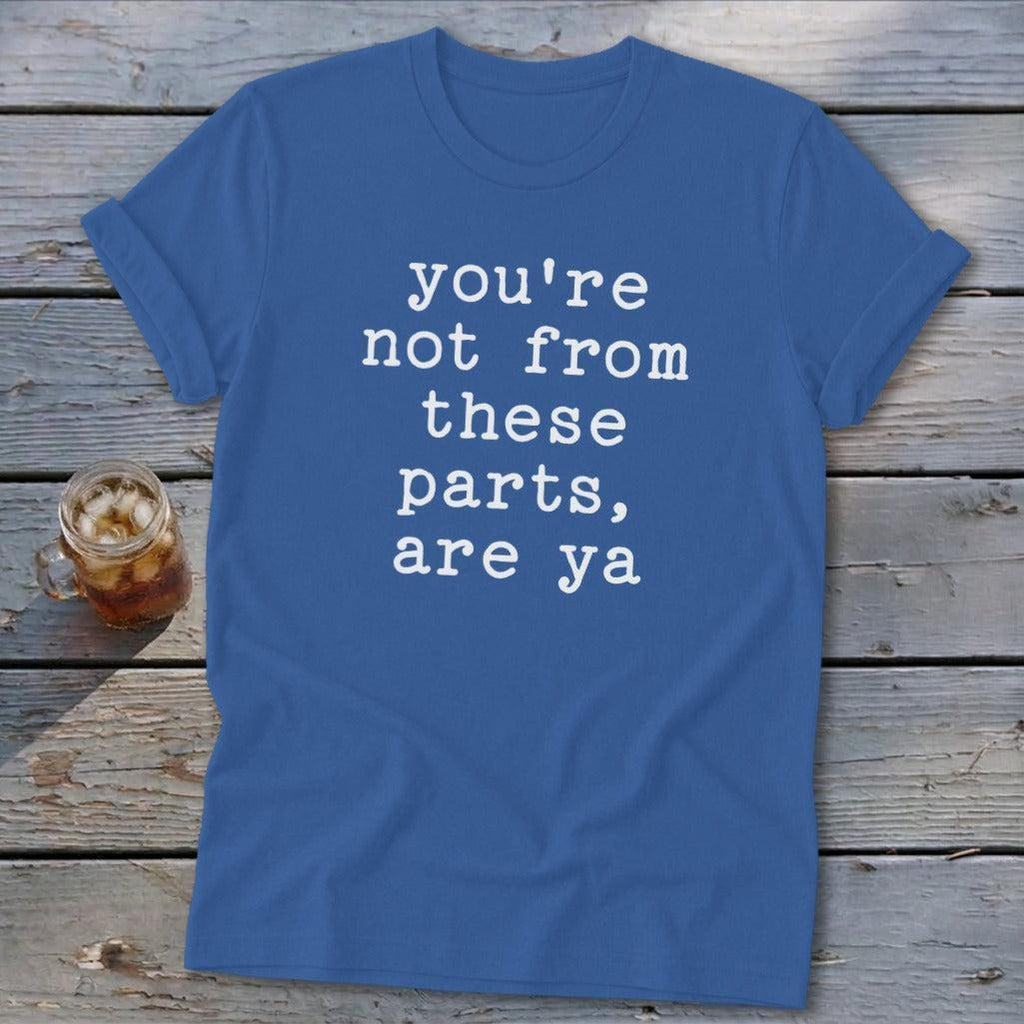 Not from these parts Softstyle Tee