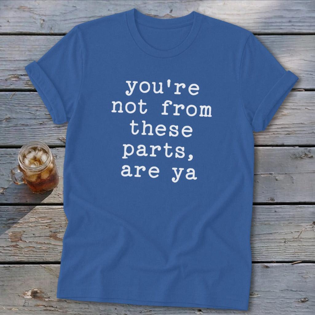 Not from these parts Softstyle Tee