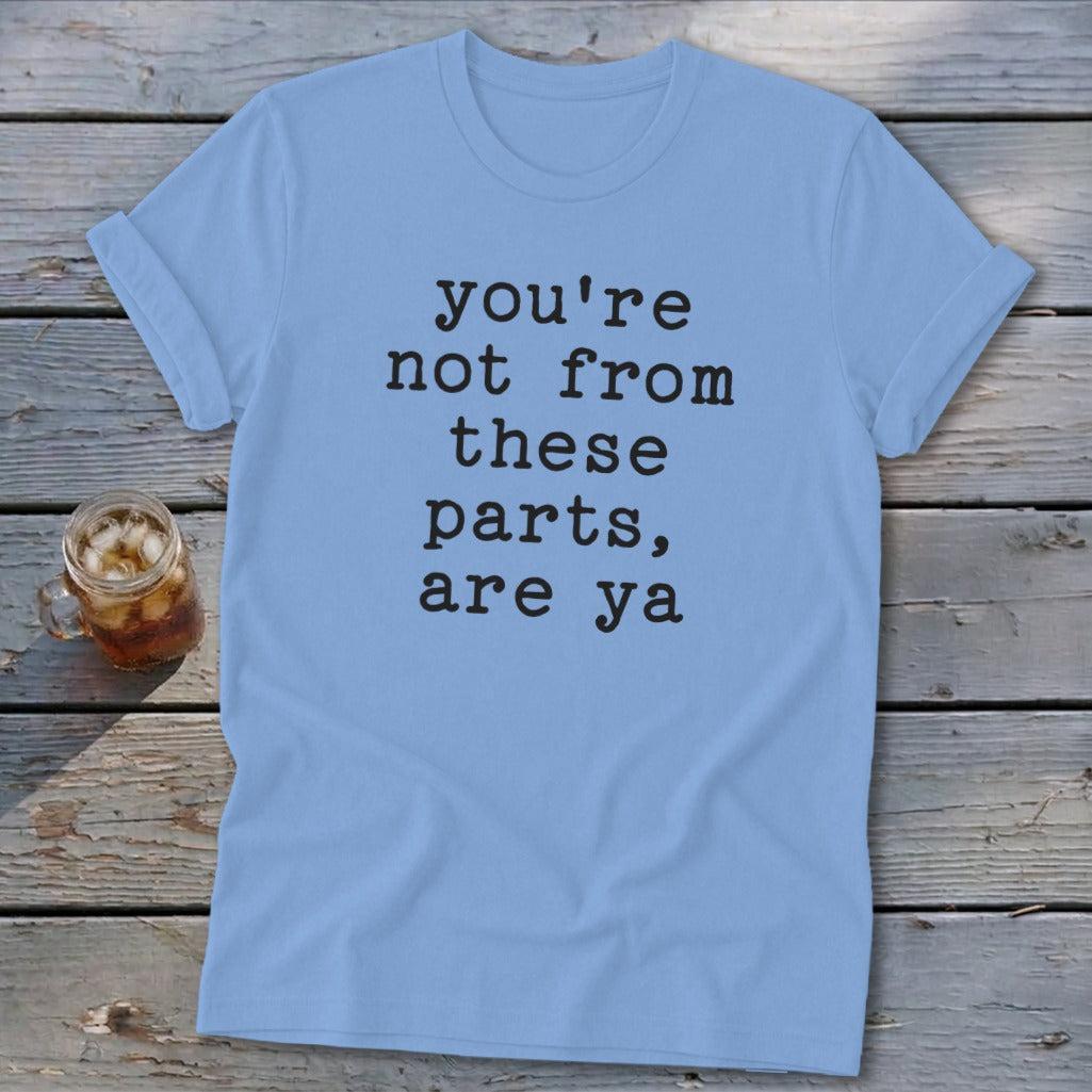 Not from these parts Softstyle Tee