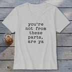 Not from these parts V-neck