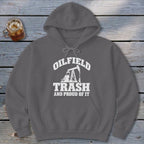 Oilfield Trash Hoodie