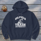 Oilfield Trash Hoodie