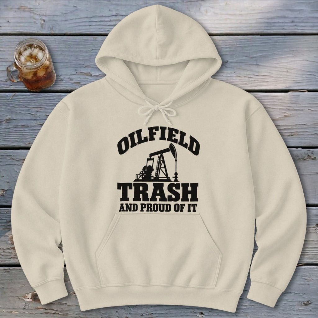 Oilfield Trash Hoodie