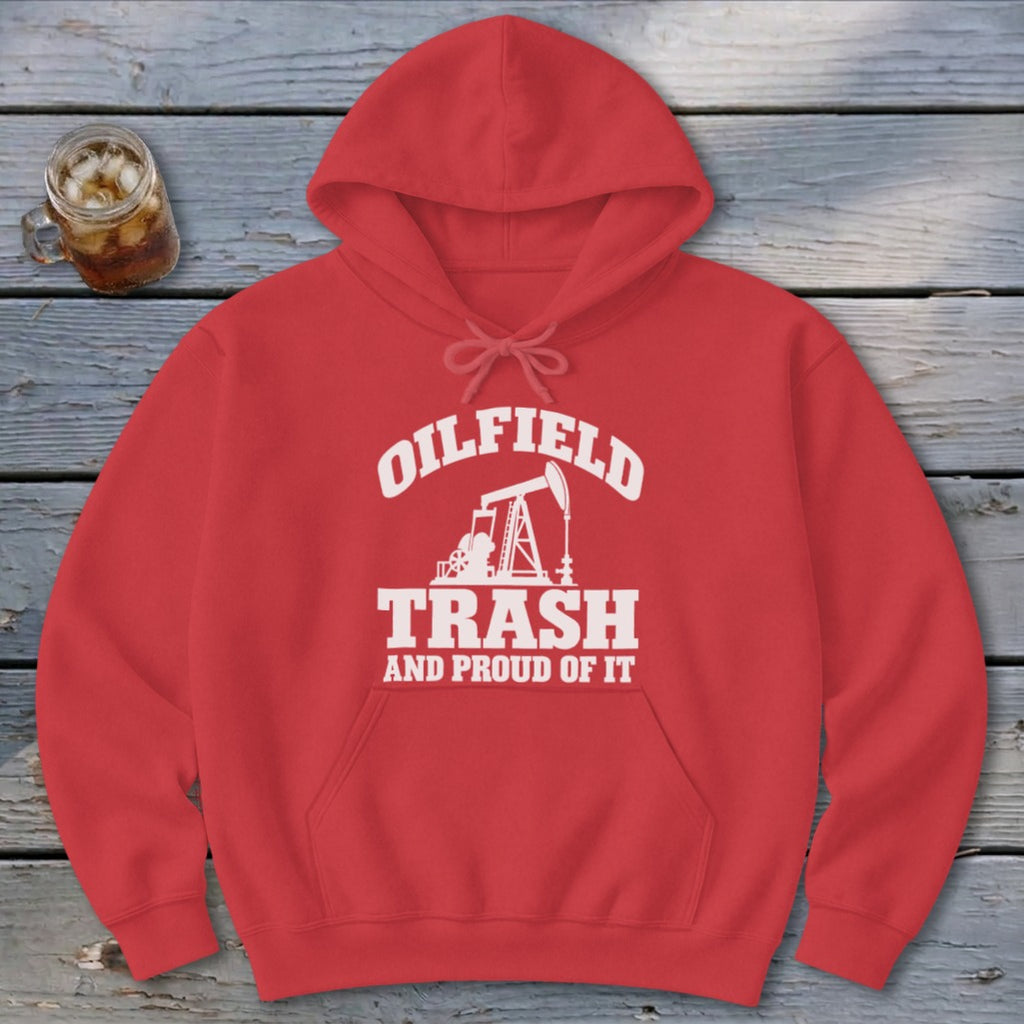 Oilfield Trash Hoodie