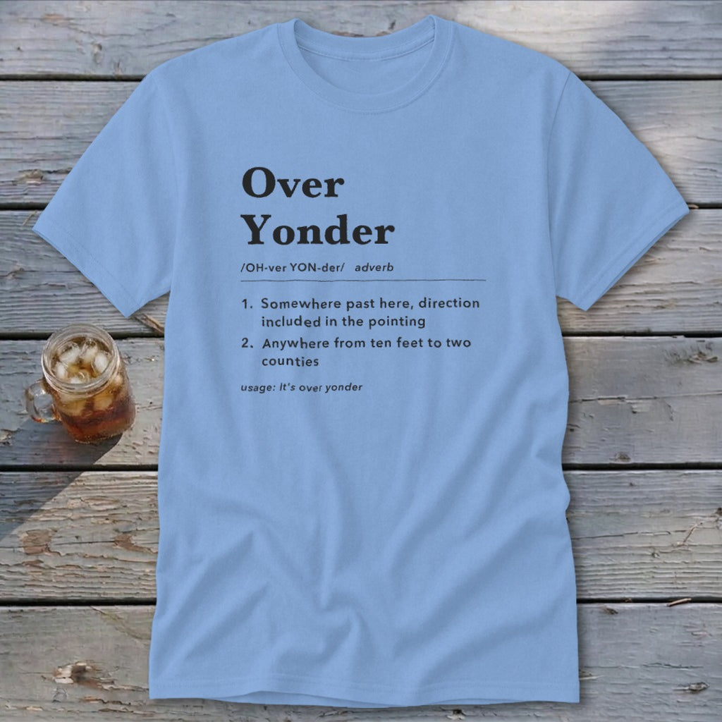 Over Yonder Definition Classic Tee