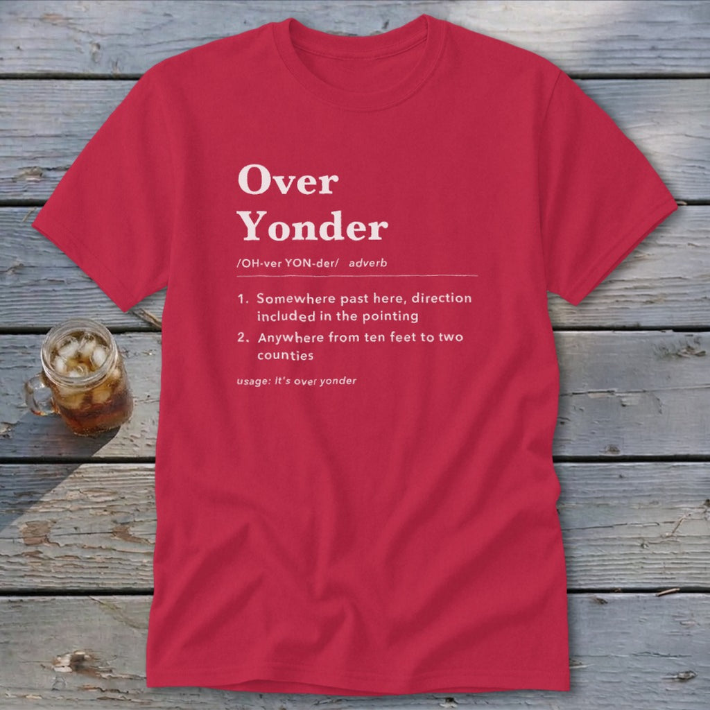 Over Yonder Definition Classic Tee