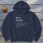 Over Yonder Definition Hoodie