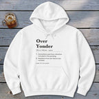 Over Yonder Definition Hoodie