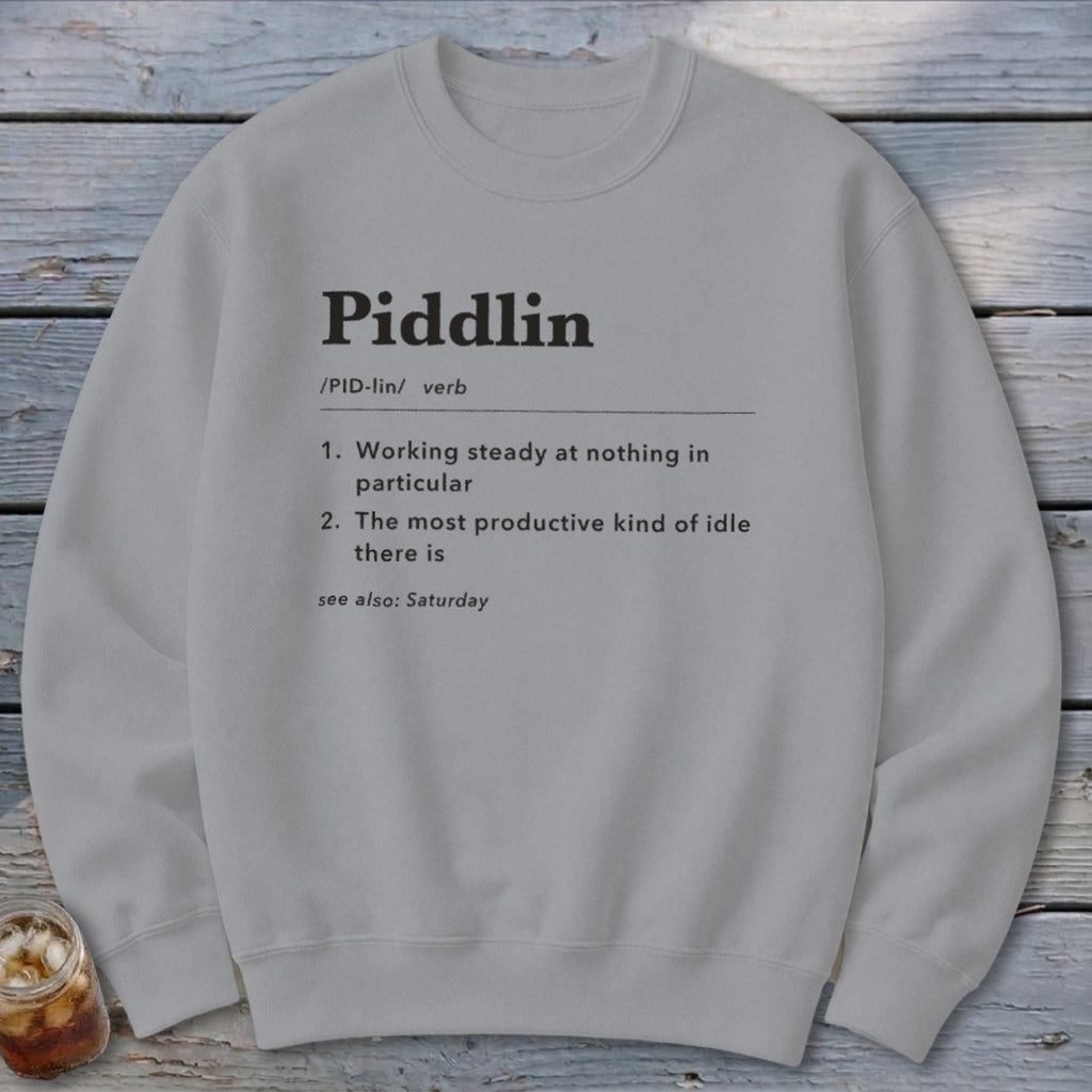 Piddlin Definition Sweatshirt
