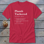 Plumb Tuckered Definition Classic Tee