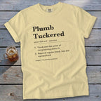 Plumb Tuckered Definition Signature Tee