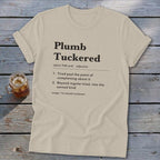 Plumb Tuckered Definition Softstyle Tee