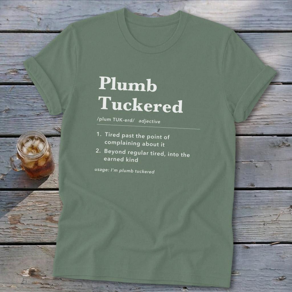 Plumb Tuckered Definition Softstyle Tee