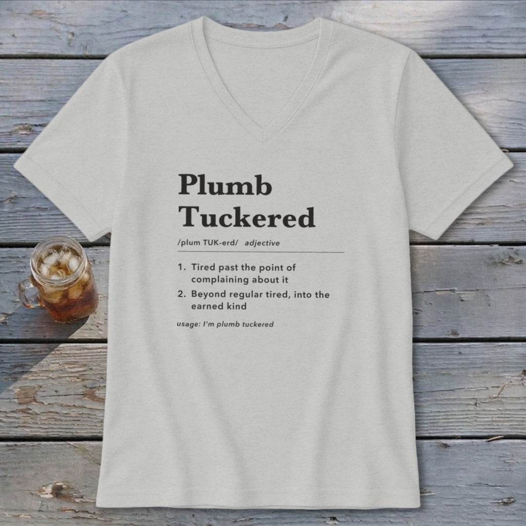 Plumb Tuckered Definition V-neck