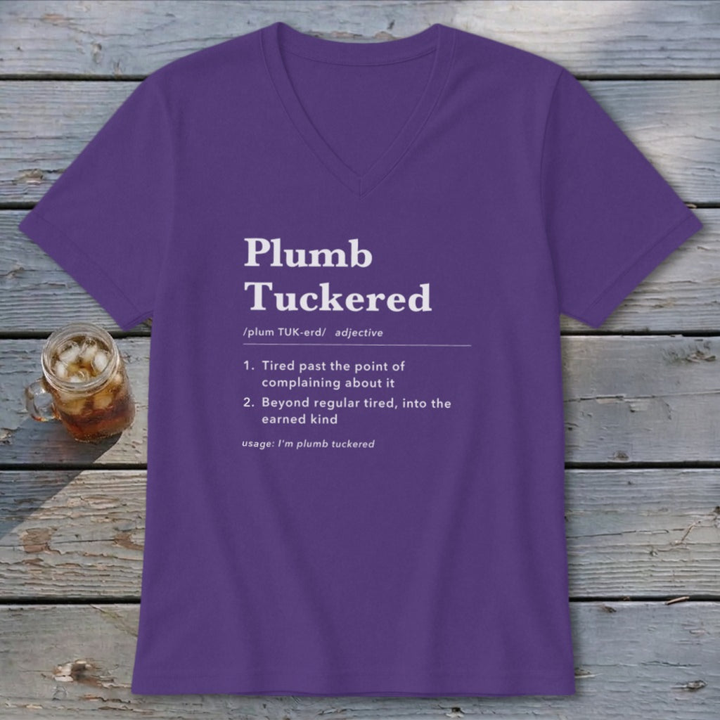 Plumb Tuckered Definition V-neck