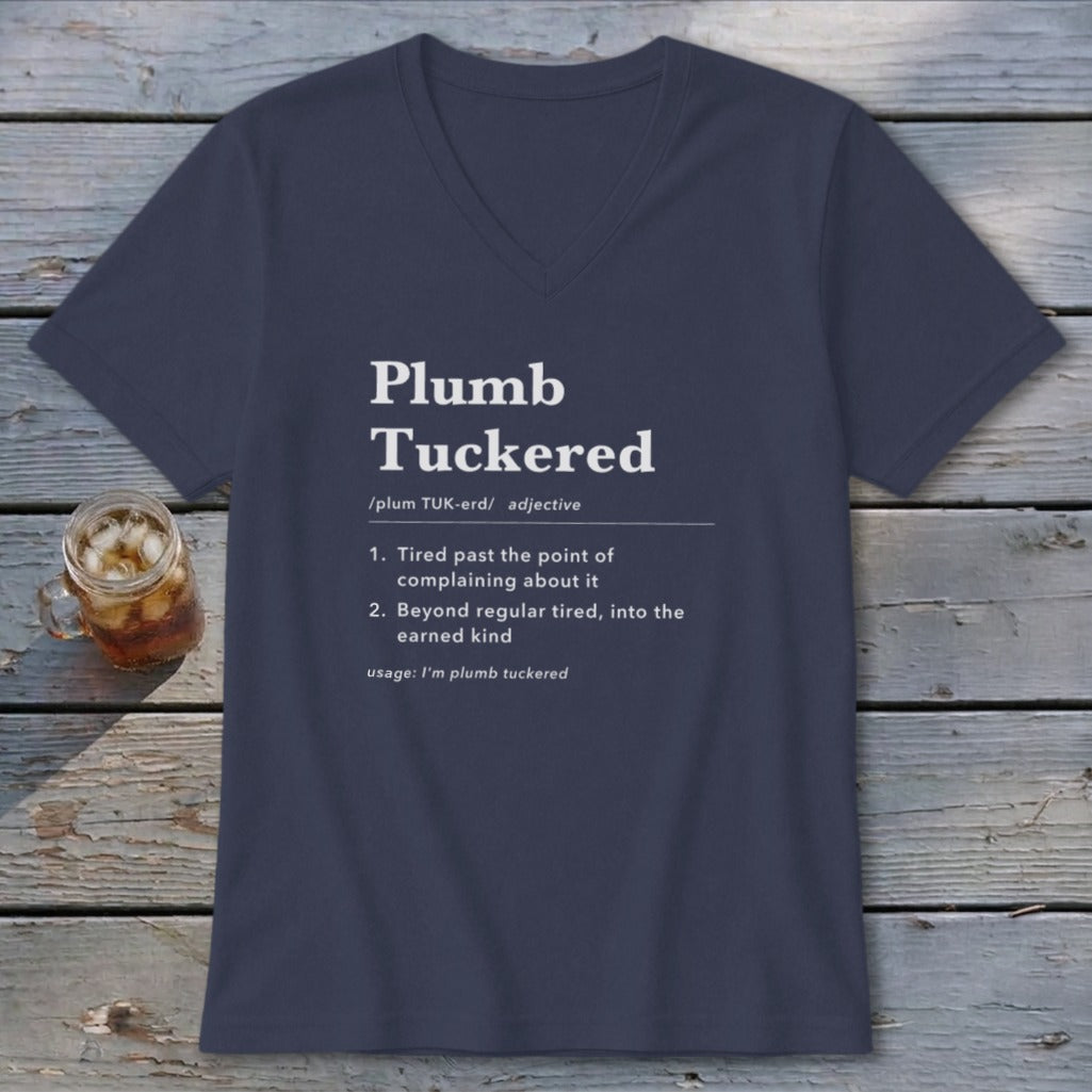 Plumb Tuckered Definition V-neck