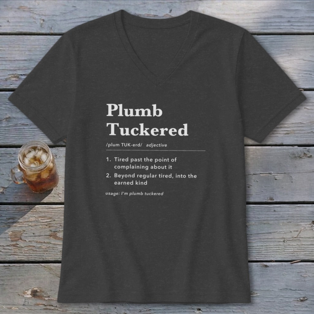 Plumb Tuckered Definition V-neck