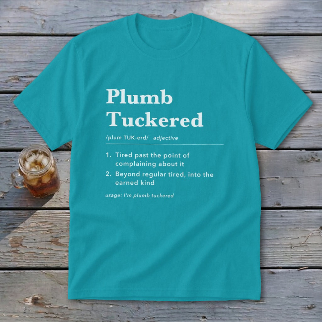 Plumb Tuckered Definition Youth Tee