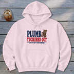 Plumb Tuckered Hoodie