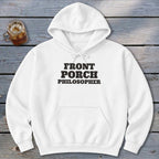 Porch Philosopher Hoodie