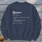Quare Definition Sweatshirt