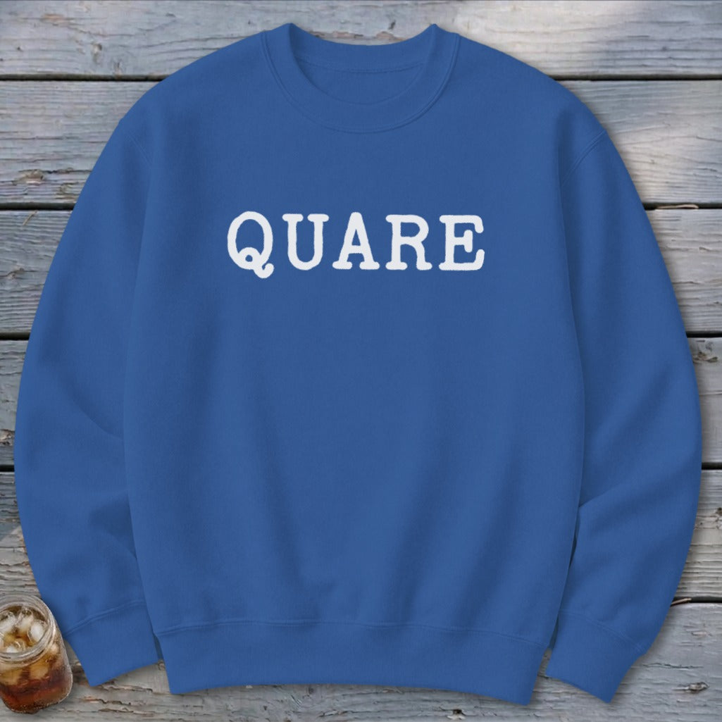 Quare Sweatshirt