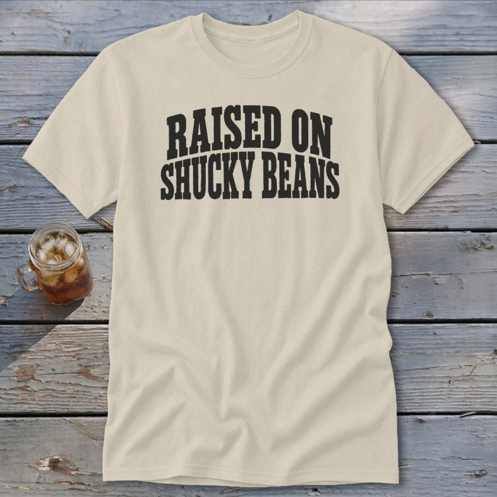 Raised On Shucky Beans Classic Tee