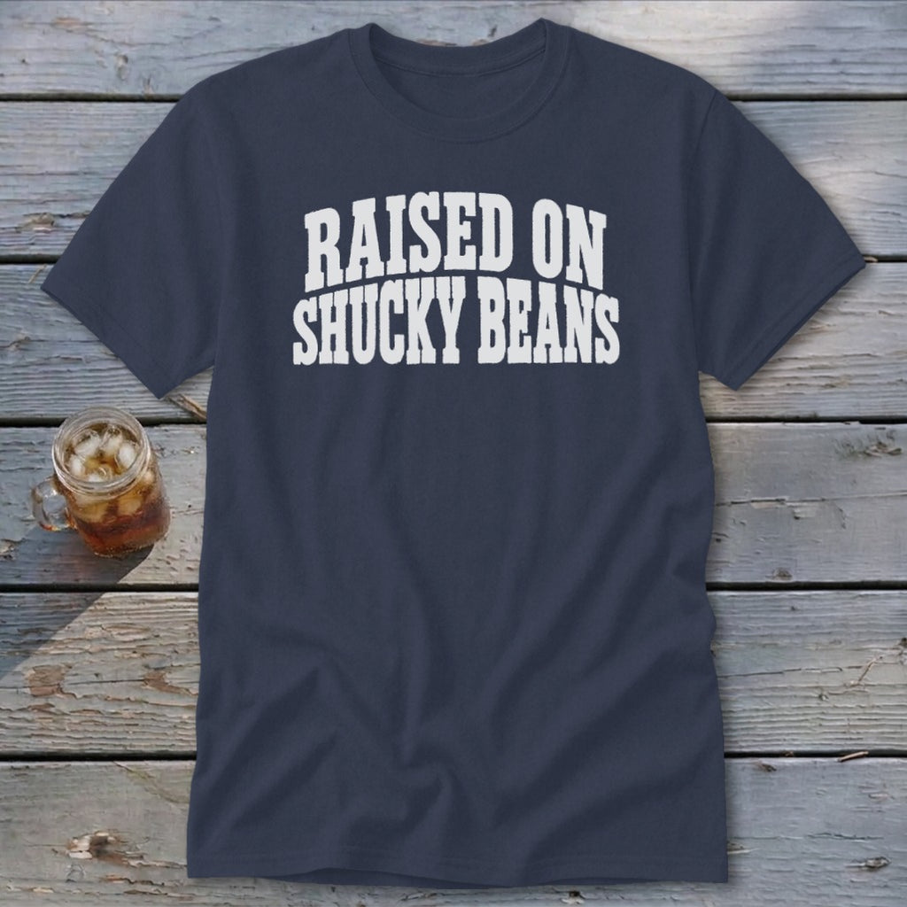 Raised On Shucky Beans Classic Tee