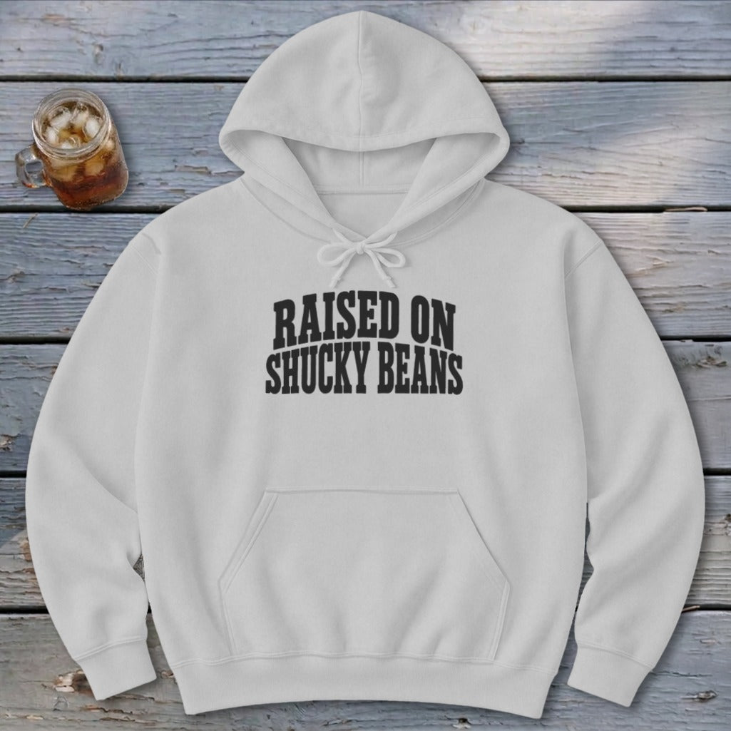 Raised On Shucky Beans Hoodie