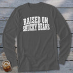 Raised On Shucky Beans Long Sleeve Tee
