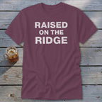 Raised On the Ridge Classic Tee