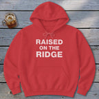 Raised On the Ridge Hoodie