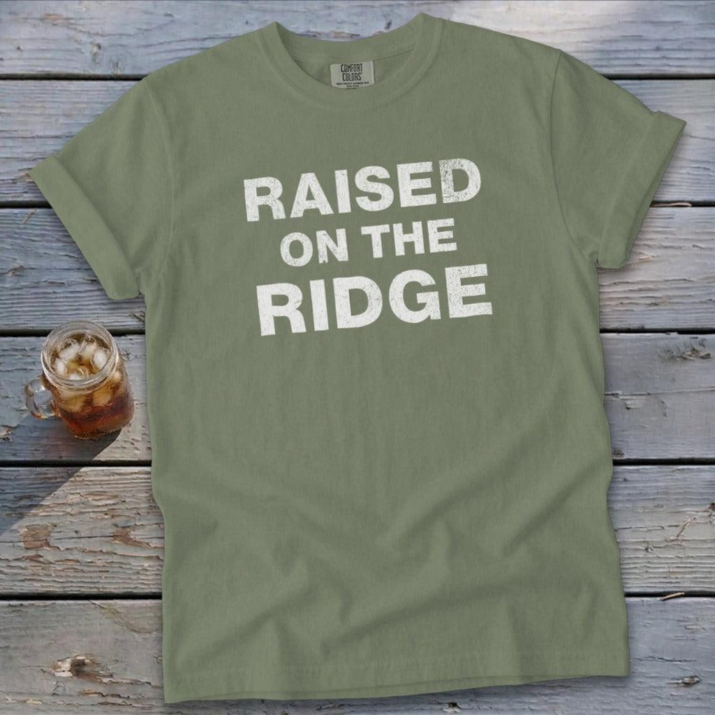 Raised On the Ridge T-Shirt
