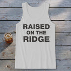 Raised On the Ridge Tank Top