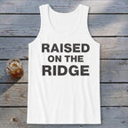 Raised On the Ridge Tank Top