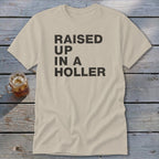 Raised Up a Holler Classic Tee