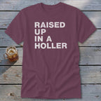 Raised Up a Holler Classic Tee