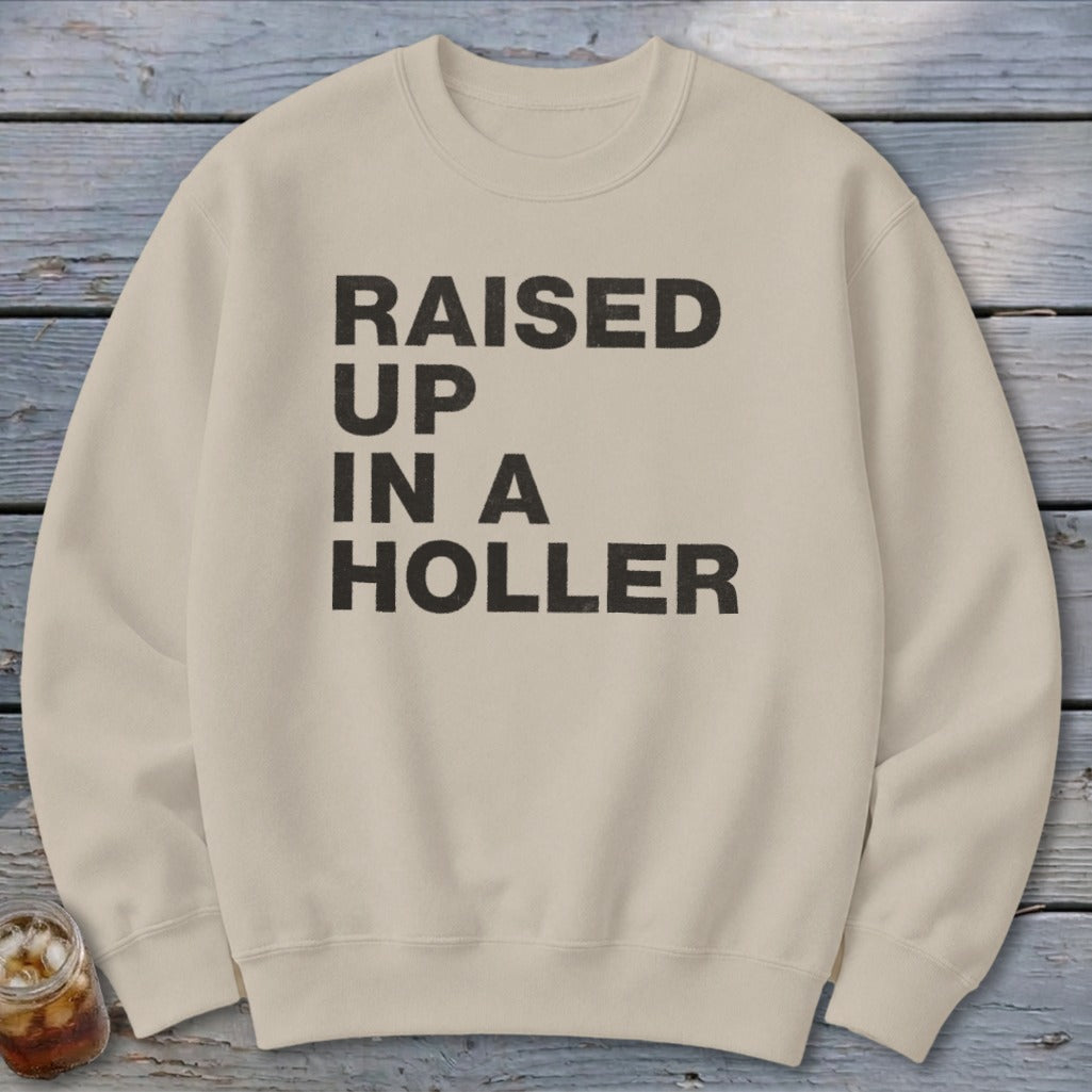 Raised Up a Holler Sweatshirt