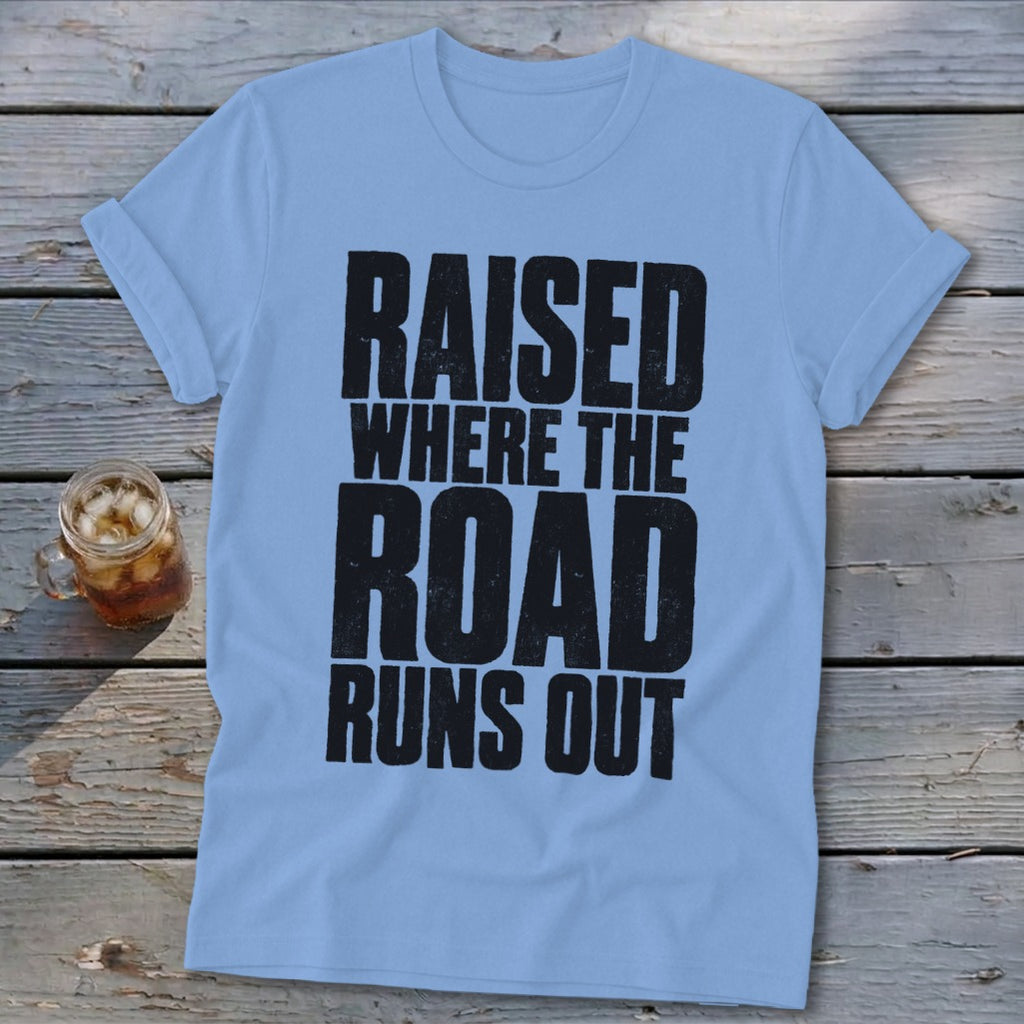 Raised Where the Road Runs Out Softstyle Tee