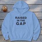 Raised in the Gap Hoodie