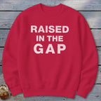 Raised in the Gap Sweatshirt