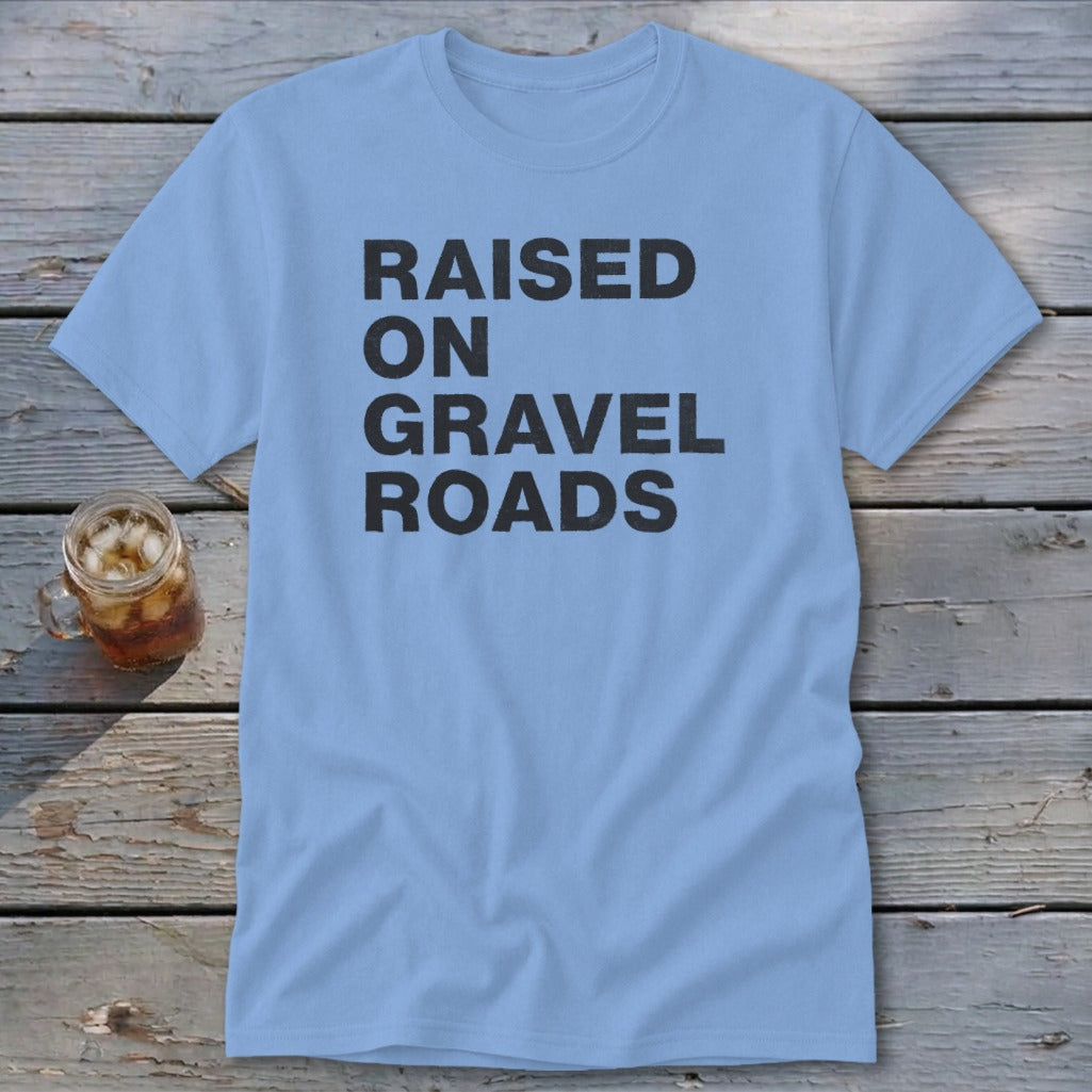 Raised on Gravel Roads Classic Tee