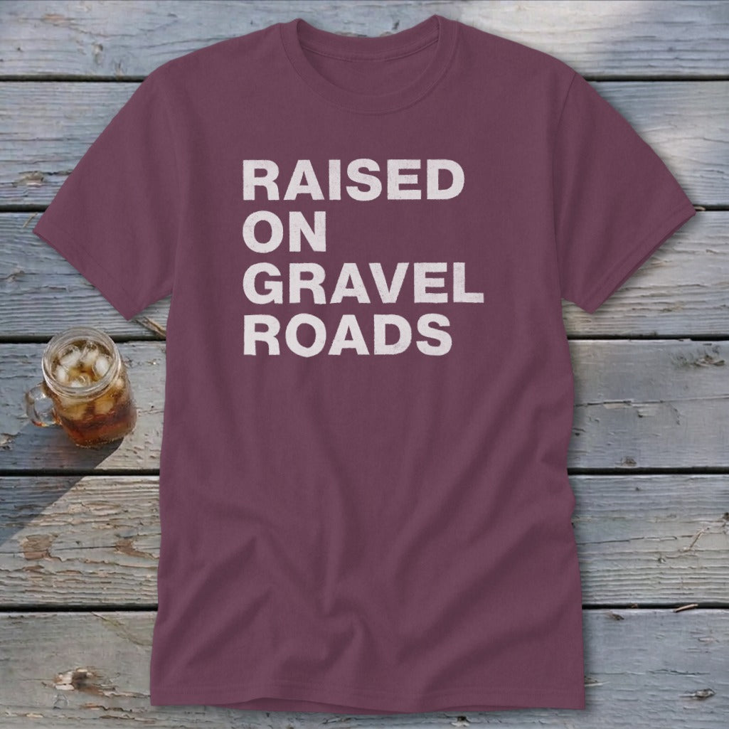Raised on Gravel Roads Classic Tee