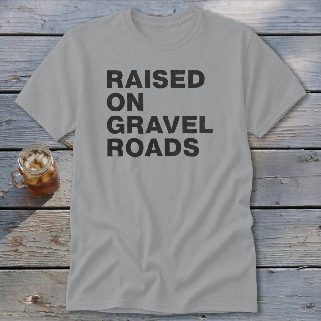 Raised on Gravel Roads Classic Tee