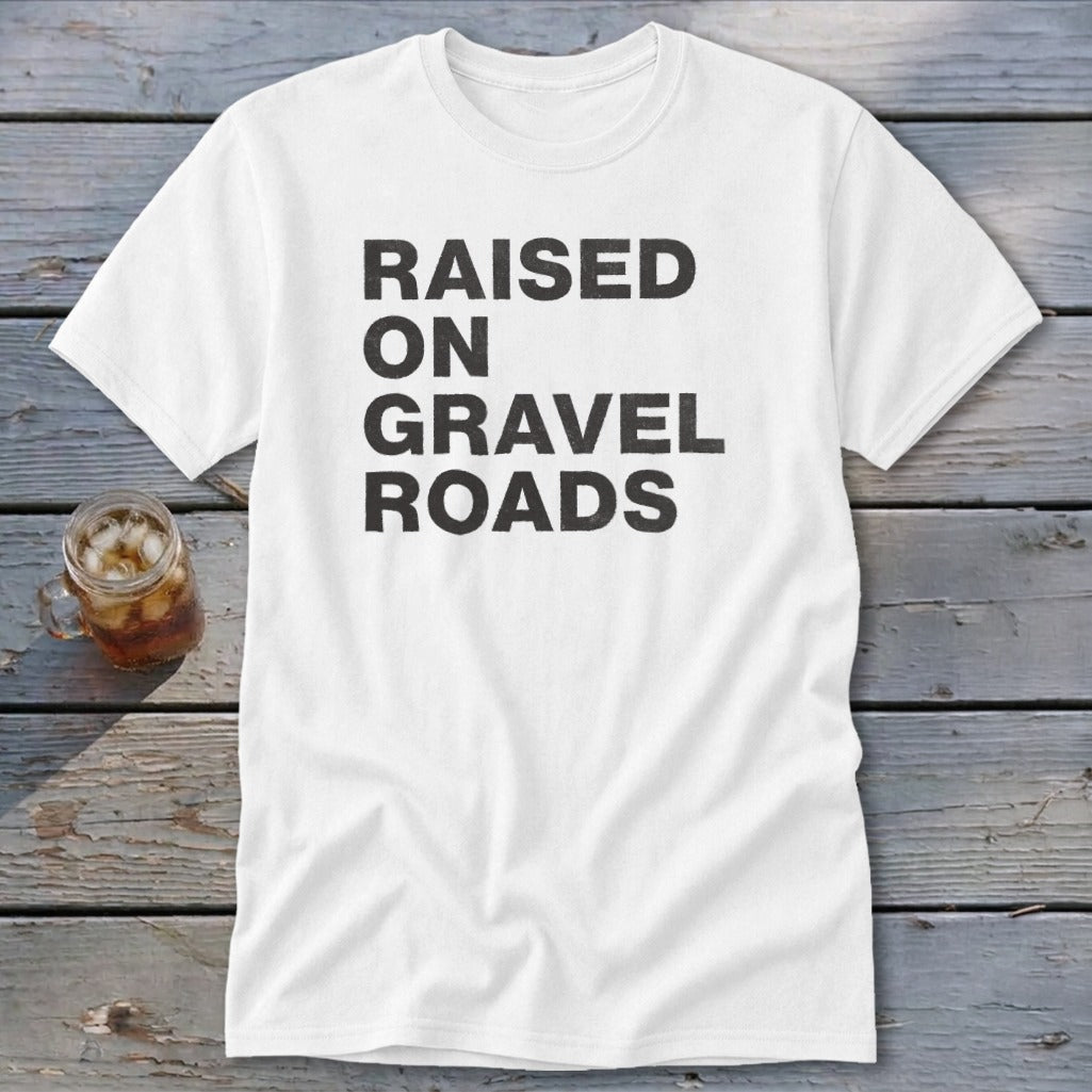 Raised on Gravel Roads Classic Tee