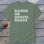 Raised on Gravel Roads Classic Tee