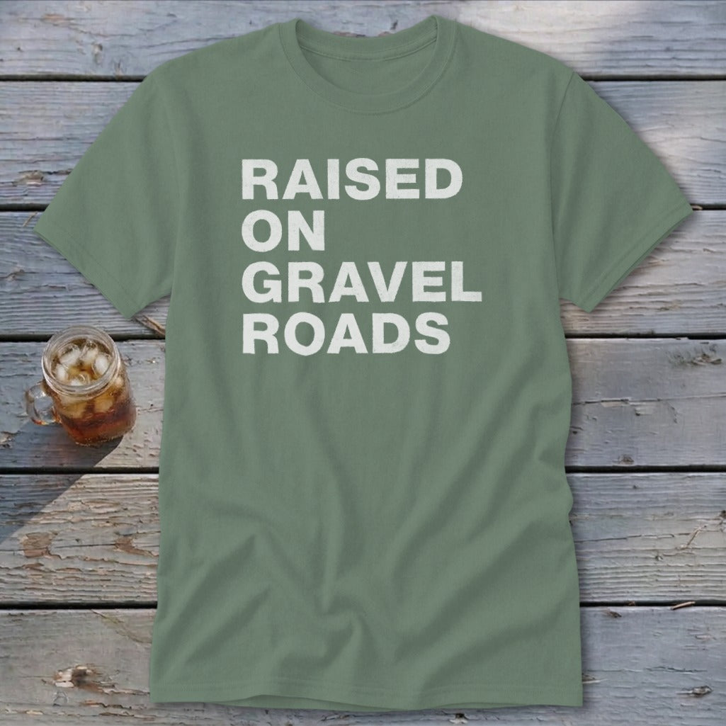 Raised on Gravel Roads Classic Tee