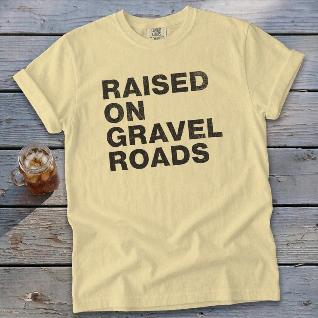 Raised on Gravel Roads Signature Tee